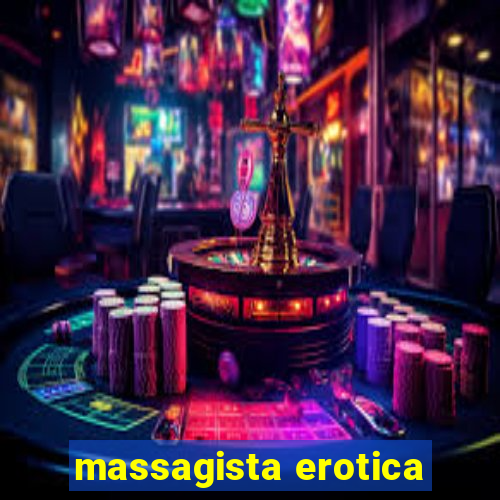 massagista erotica